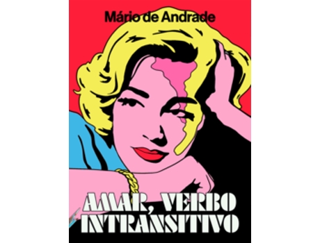 Livro Amar, Verbo Intransitivo De Mario De Andrade (português Do Brasil)