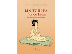 Livro Lin-Tchi-Fá / Flor de Lótus de Maia Anna Acciaioli Tamagnini (Português - Capa Dura)