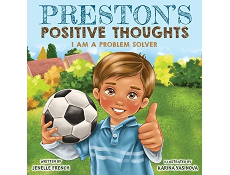 Livro Prestons Positive Thoughts I Am a Problem Solver Series de Jenelle French (Inglês)