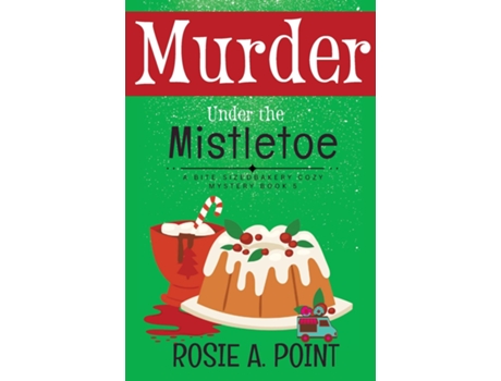 Livro Murder Under the Mistletoe de Rosie A Point (Inglês)