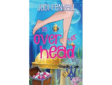 Livro In Over Her Head Royally Sunk de Judi Fennell (Inglês)