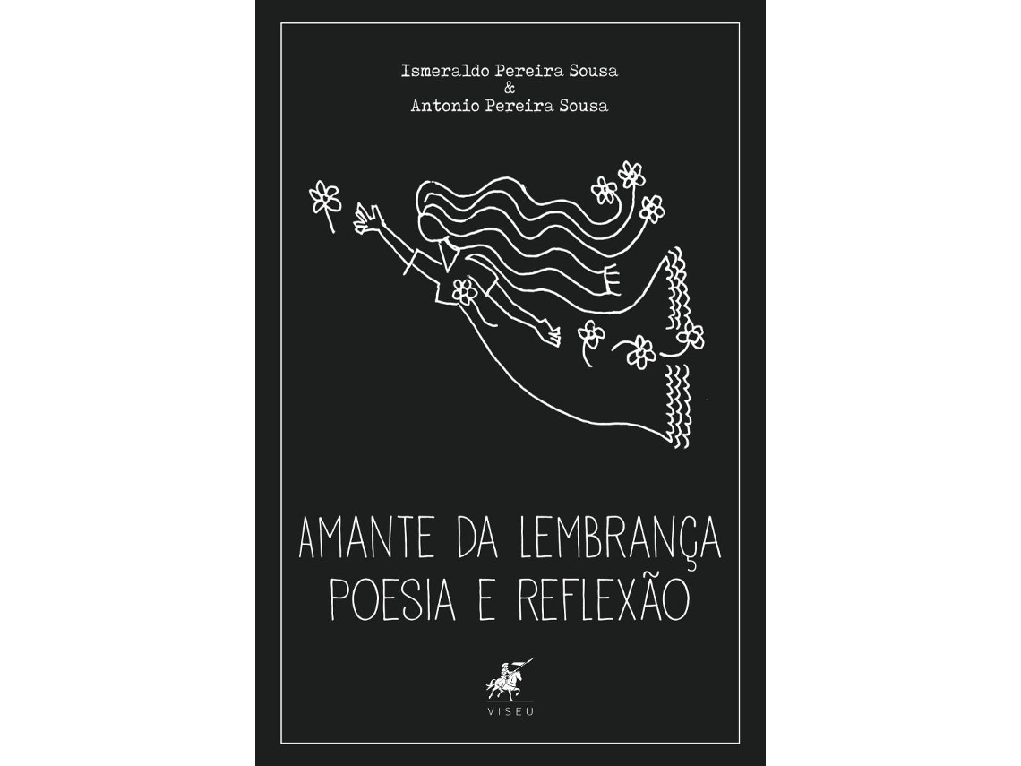 Livro Amante Da Lembrança Poesia E Reflexão de Antonio Pereira Sousa (Português do Brasil)