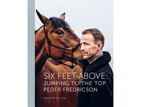 Livro Six Feet Above De Peder Fredricson (inglês - Capa Dura)