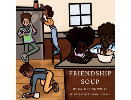 Livro Friendship Soup de Catherine White (Inglês)