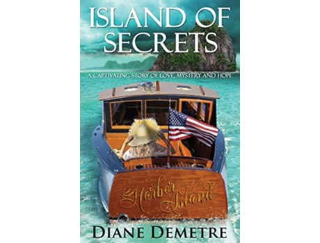 Livro Island of Secrets A captivating story of love mystery and hope de Diane Demetre (Inglês)