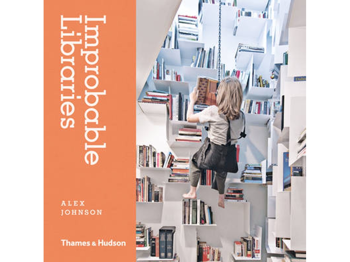 Livro Improbable Libraries de Johnson Alex (Inglês - Capa Dura)