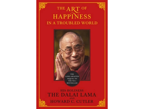 Livro the art of happiness in a troubled world de the dalai lama,howard c. cutler,dalai lama (inglês)