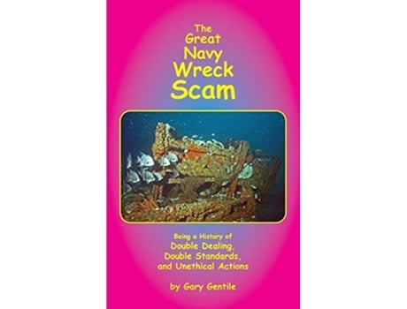 Livro The Great Navy Wreck Scam De Gary Gentile (inglês)
