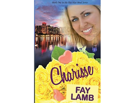 Livro Charisse Ties that Bind Series de Fay Lamb (Inglês)
