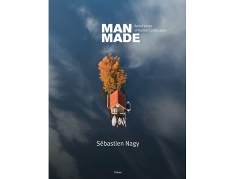 Livro Man Made de Sebastien Nagy (Inglês - Capa Dura)