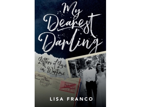 Livro My Dearest Darling: Letters of Love in Wartime Lisa Franco (Inglês)