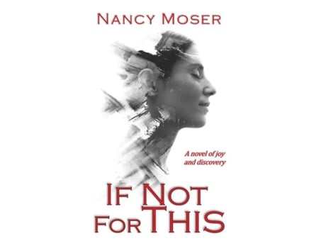 Livro If Not for This de Nancy Moser (Inglês)