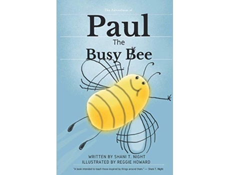 Livro Paul The Busy Bee Shani and Friends de Shani T Night (Inglês)