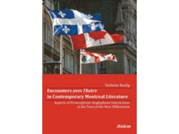 Livro Encounters Avec L’autre In Contemporary Montreal Literature De Stefanie Rudig (inglês)