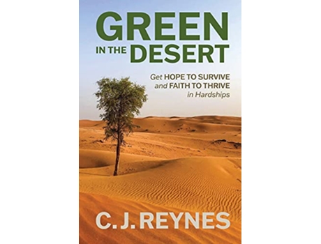 Livro Green in the Desert Get Hope to Survive and Faith to Thrive in Hardships de CJ Reynes (Inglês)