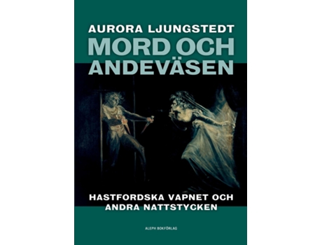 Livro Mord Och Andeväsen De Aurora Ljungstedt (inglês)