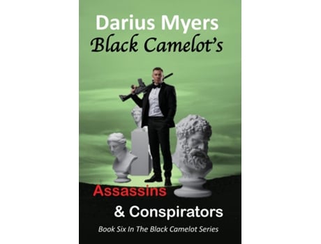 Livro Black Camelots Assassins amp Conspirators de Darius Myers (Inglês)