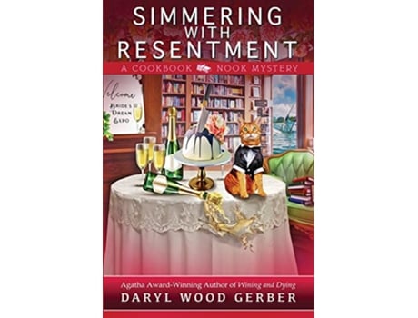 Livro Simmering with Resentment Cookbook Nook Mystery de Daryl Wood Gerber (Inglês)