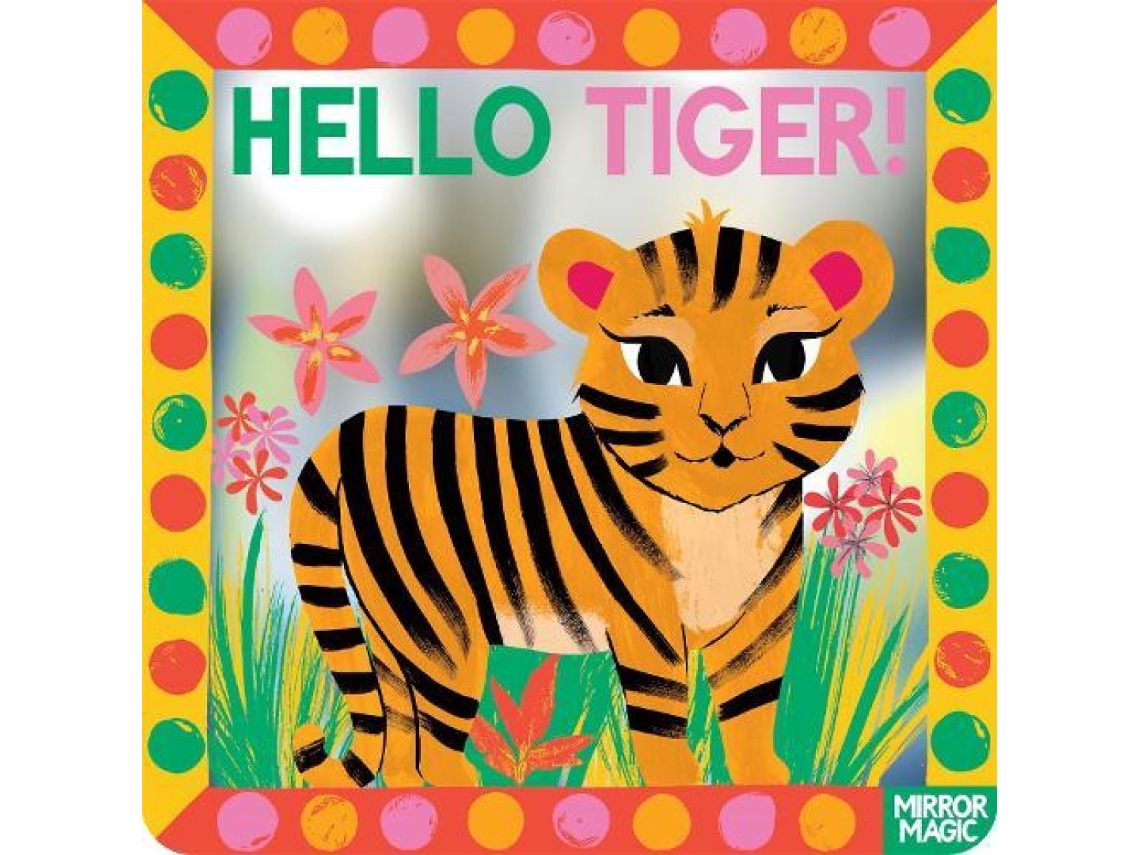 Livro Hello Tiger! de Sharon King-Chai (Inglês)