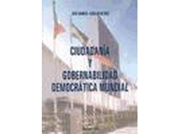 Livro Ciudadania Y Gobernabilidad Democratica Mundial de José Aguilar (Espanhol)