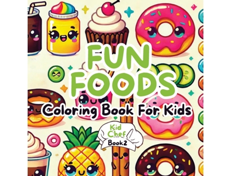 Livro Fun Foods Coloring Book for Kids de N D Jones (Inglês)