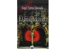 Livro El Final Del Origen de Angel Torres Quesada (Espanhol)