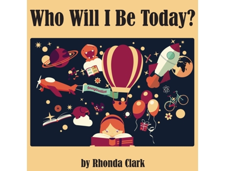Livro Who Will I Be Today? De Rhonda Clark (inglês)