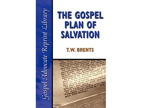Livro The Gospel Plan of Salvation Gospel Advocate Reprint Library de T W Brents (Inglês)
