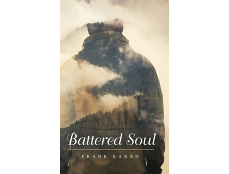 Livro Battered Soul New Edition De Frank Karan (inglês)