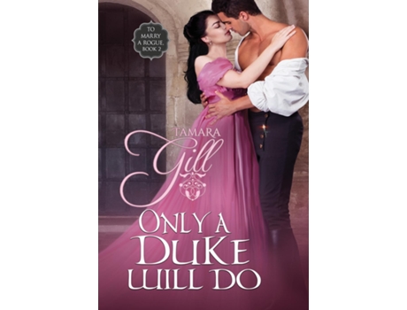 Livro Only A Duke Will Do De Tamara Gill (inglês)