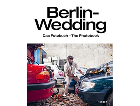 Livro BerlinWedding The Photobook de Julia Boek Enno Kaufhold (Inglês)