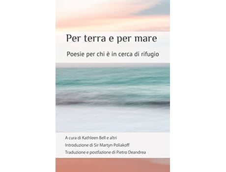 Livro Per terra e per mare Poesie per chi è in cerca di rifugio Italian Edition de Kathleen Bell (Italiano)