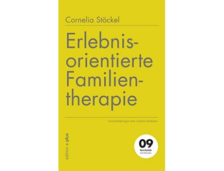 Livro Erlebnisorientierte Familientherapie Gestalttherapie mit vollen Stühlen German Edition de Cornelia Stöckel (Alemão)