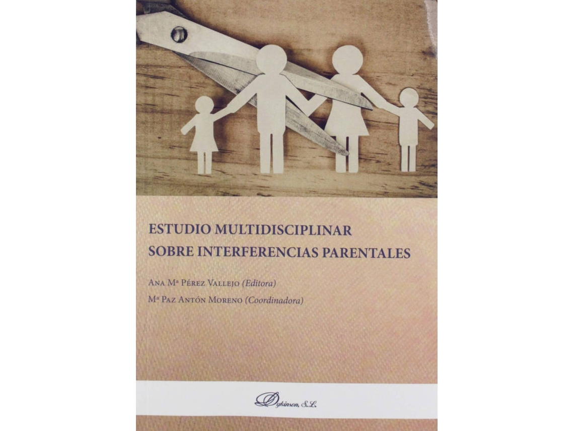 Livro Estudio Multidisciplinar Sobre Interferencias Parentales de Ana Mª Perez Vallejo (Espanhol)