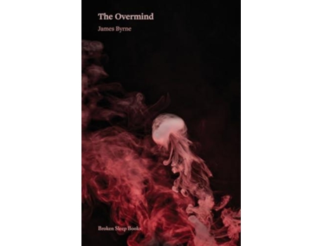 Livro The Overmind de James Byrne (Inglês)