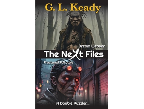 Livro DREAM WEAVER amp FRACTURED FAIRYTALE The Next Files 5 de G L Keady (Inglês)