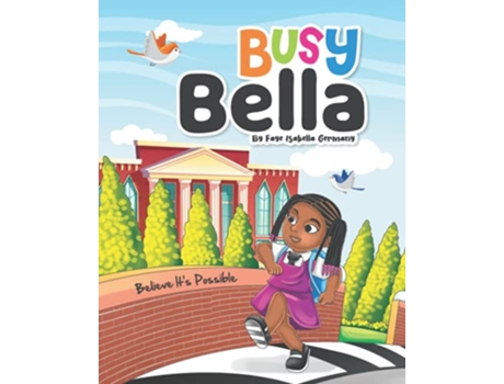 Livro Busy Bella de Faye Isabella Germay, Tamika Wright et al. (Inglês)