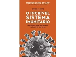 Livro O Incrível Sistema Imunitário de Daniel M Davis (Português)