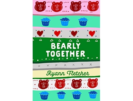 Livro Bearly Together The Midwest Weres de Ryann Fletcher (Inglês)