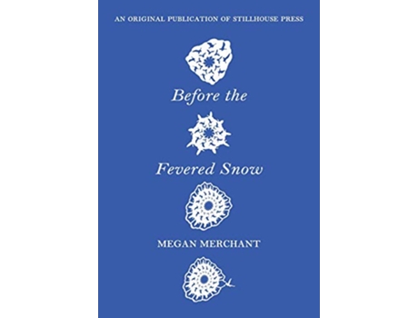 Livro Before the Fevered Snow de Megan Merchant (Inglês)