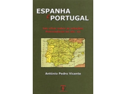 Livro Espanha E Portugal de António Pedro Vicente (Português)