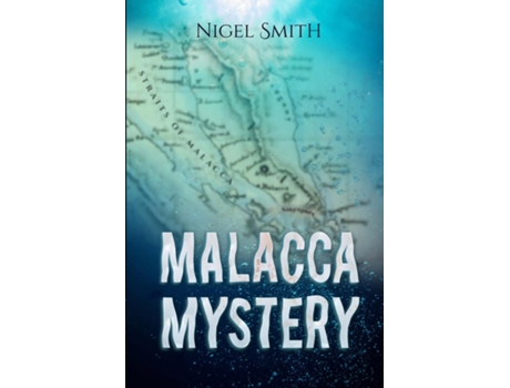 Livro Malacca Mystery De Nigel Smith (inglês)