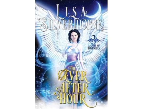 Livro The Ever After Hour De Lisa Silverthorne (inglês)