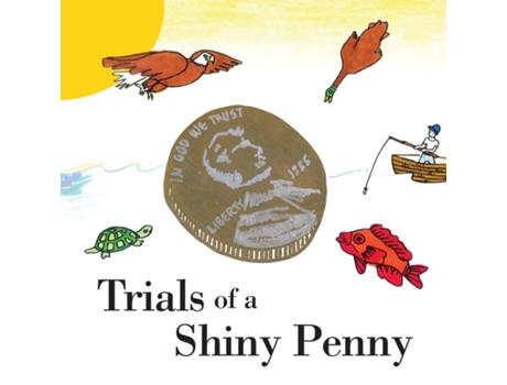 Livro Trials of a Shiny Penny de Bob Gold (Inglês)
