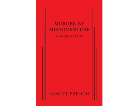 Livro Murder by Misadventure de Edward Taylor (Inglês)