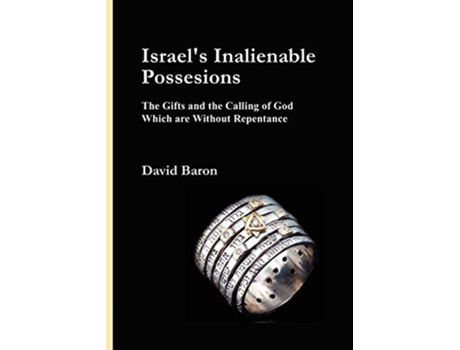Livro Israels Inalienable Possessions de David Baron (Inglês)