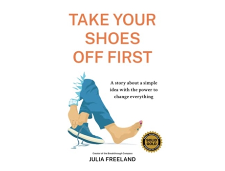 Livro Take Your Shoes Off First de Julia Freeland (Inglês)