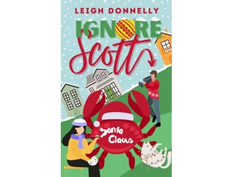 Livro Ignore Scott The Milton Women de Leigh Donnelly (Inglês)