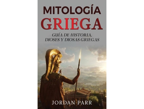 Livro Mitología griega Guía de historia, dioses y diosas griegas de Jordan Parr (Inglês)
