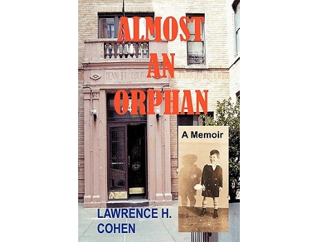 Livro Almost an Orphan A Memoir de Lawrence H Cohen (Inglês)